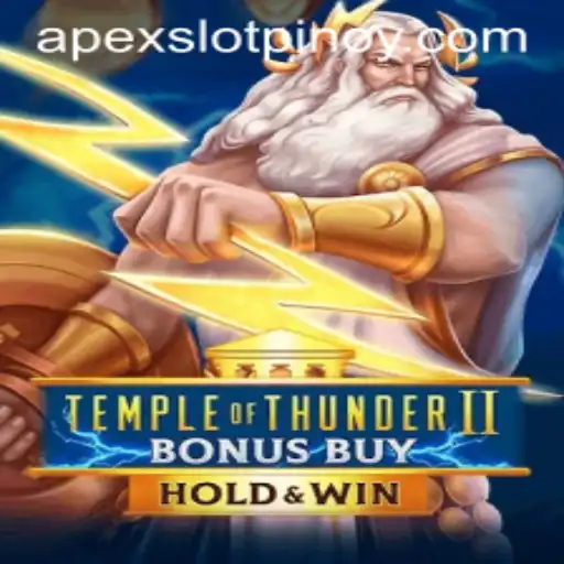 Temple of Thunder II Bonus Buy: A Deep Dive into the Apex Slot Game