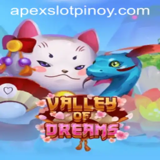 Exploring the Enigmatic World of ValleyofDreams and the Apex Slot Phenomenon